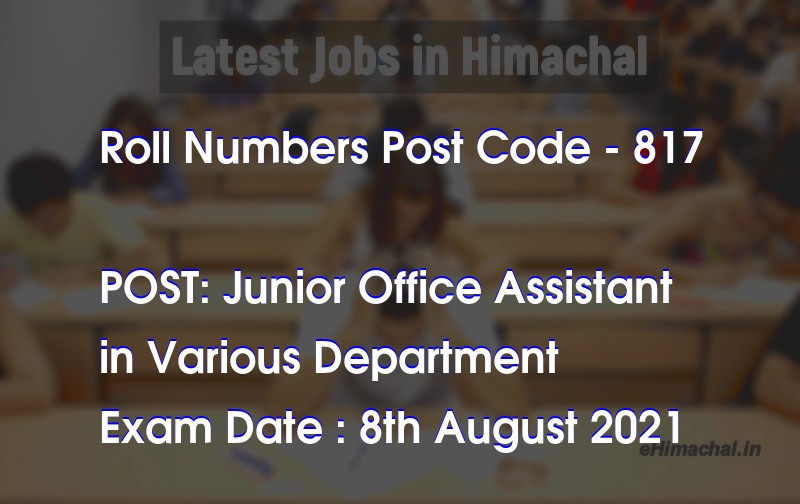 HPSSC Change of date for typing skill test for the post of JOA Post Code 817 July 21 - Roll Numbers