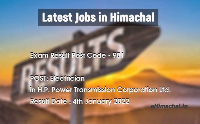 HPSSC final result cut off marks for the Post of Electrician Post Code 901 notified on 04 Jan 2022 - Exam Results