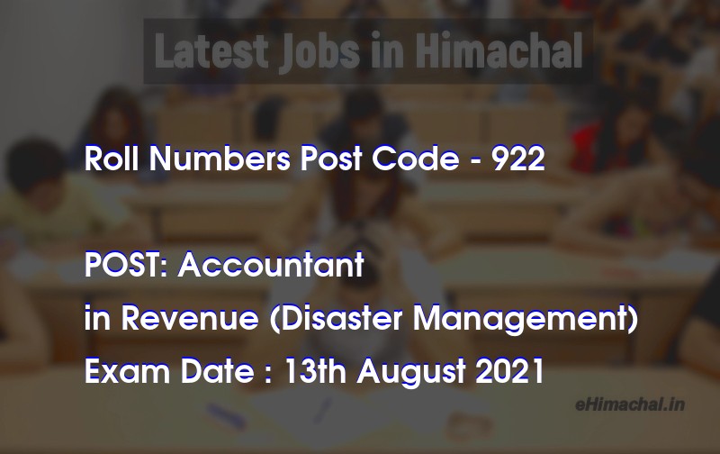 Roll numbers hpsssb post code 922 for the post of accountant notified on 05 august 21